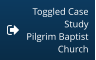 Toggled Case Study Pilgrim Baptist Church